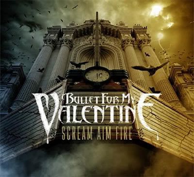 Artist: Bullet For My Valentine Album: Scream Aim Fire Year: 2008