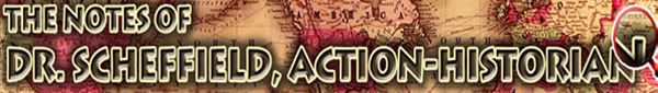 Dr. Scheffield's Action-History Notes