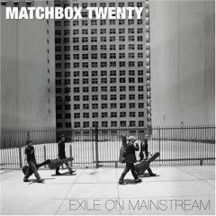 Exile+on+mainstream+matchbox+twenty